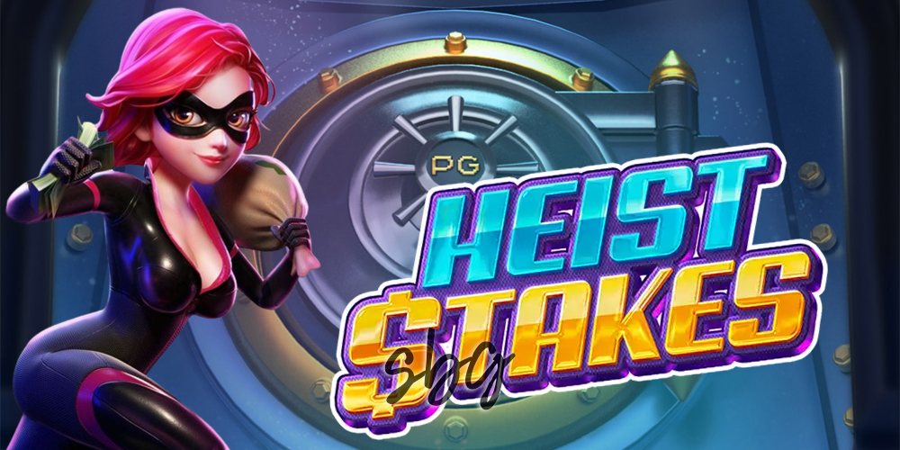 Heist Stakes